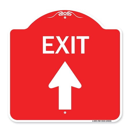 Signmission Designer Series Exit Exit W/ Up Arrow, Red & White Aluminum Sign, 18" H, 18" L, RW-1818-24030 A-DES-RW-1818-24030